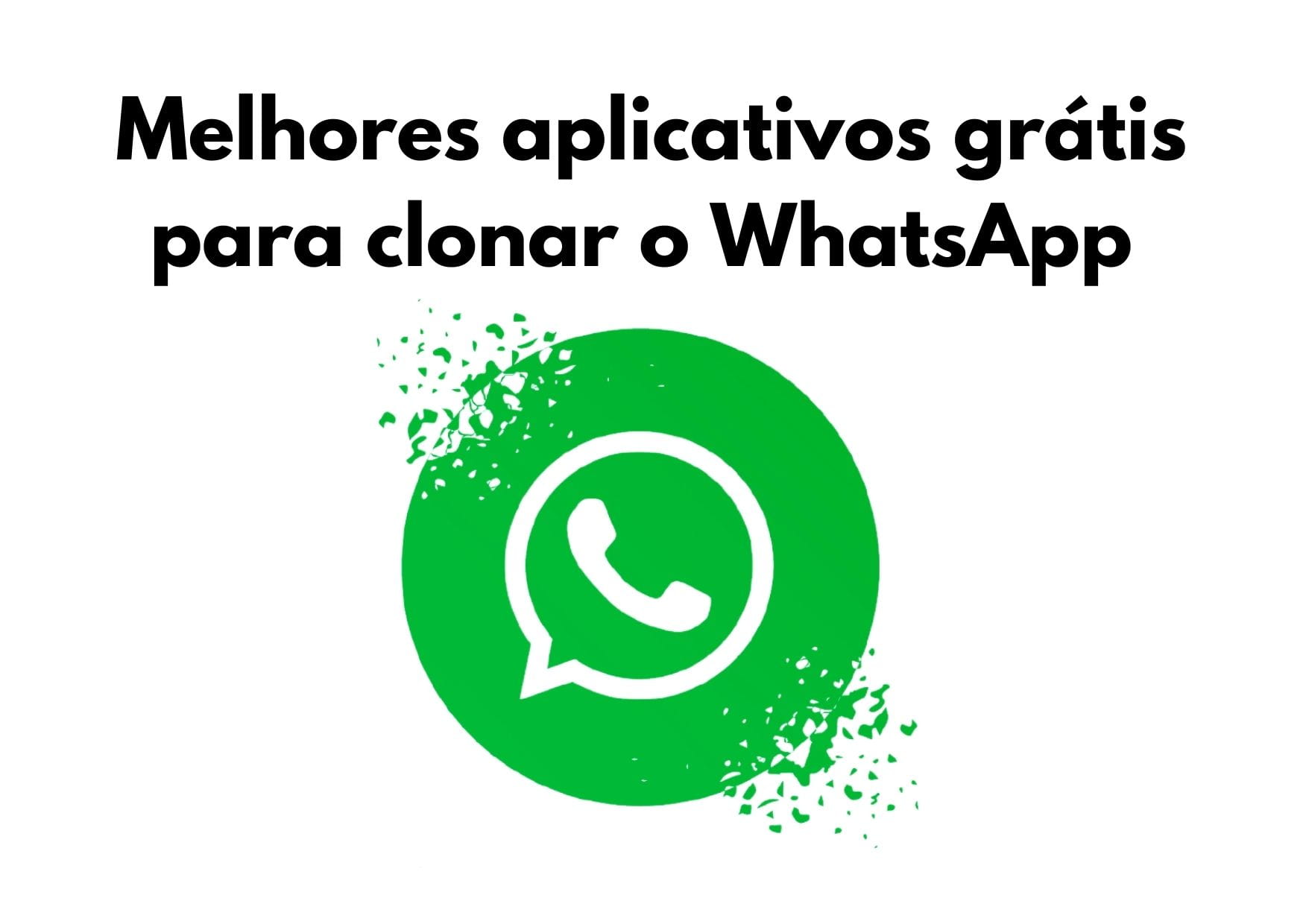 melhores-aplicativos-para-clonar-whatsapp